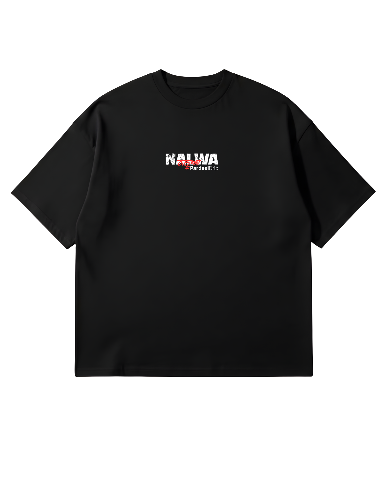Black Oversized French Terry t-shirt with a white text "Nalwa" in English and in red Punjabi text. 
